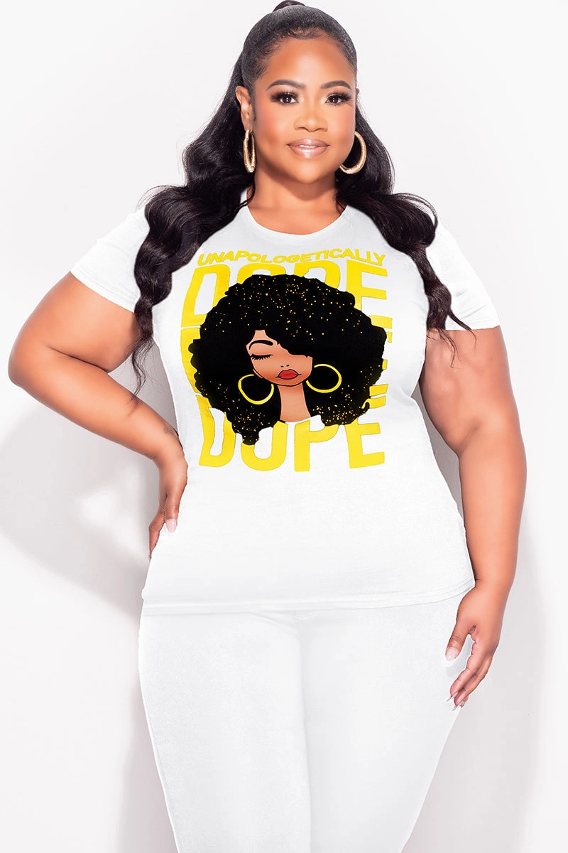 Final Sale Plus Size Oversized Unisex Fit White Unapologetically Dope T-Shirt Flattering Design Anti Snag Threading