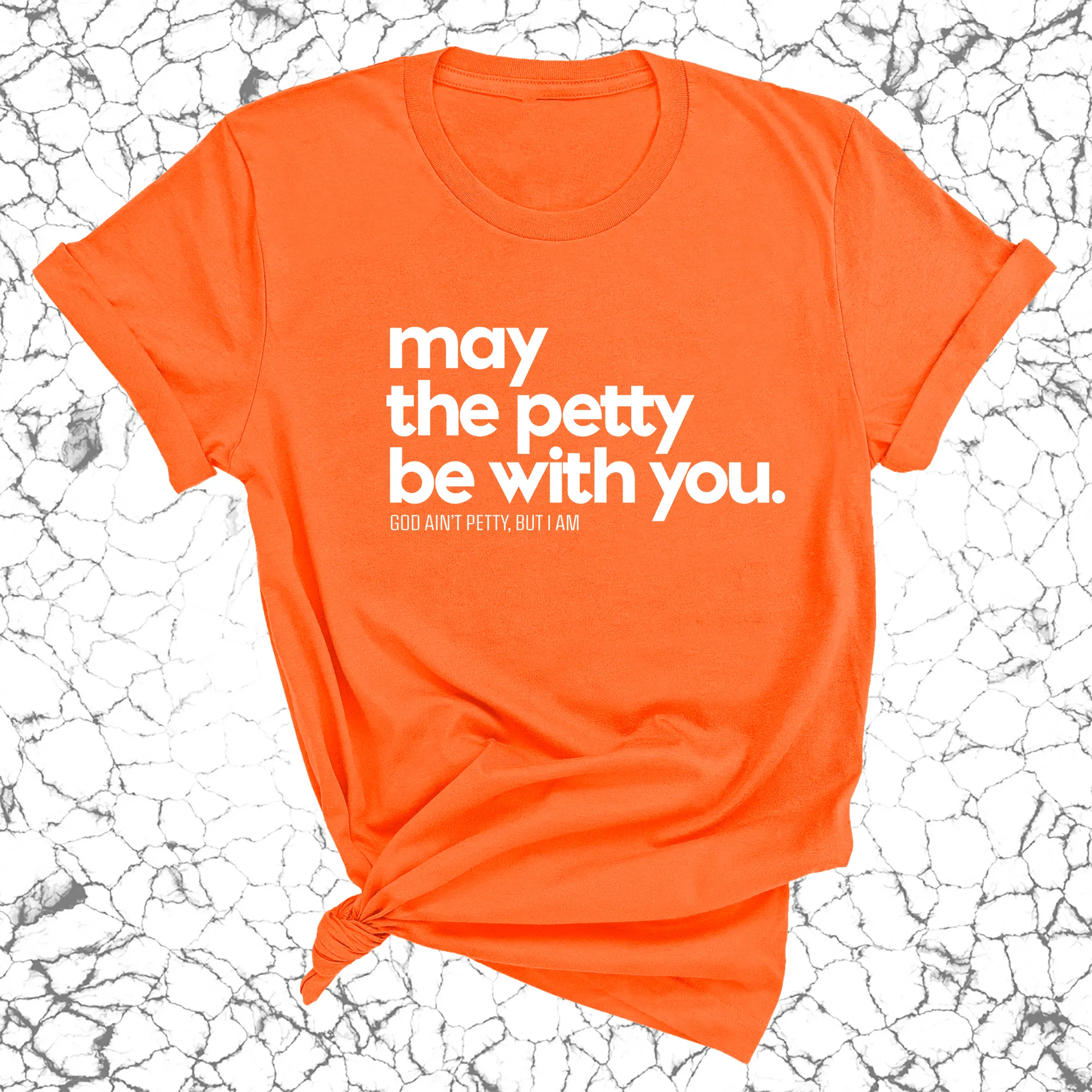 May the petty be with you Unisex Tee