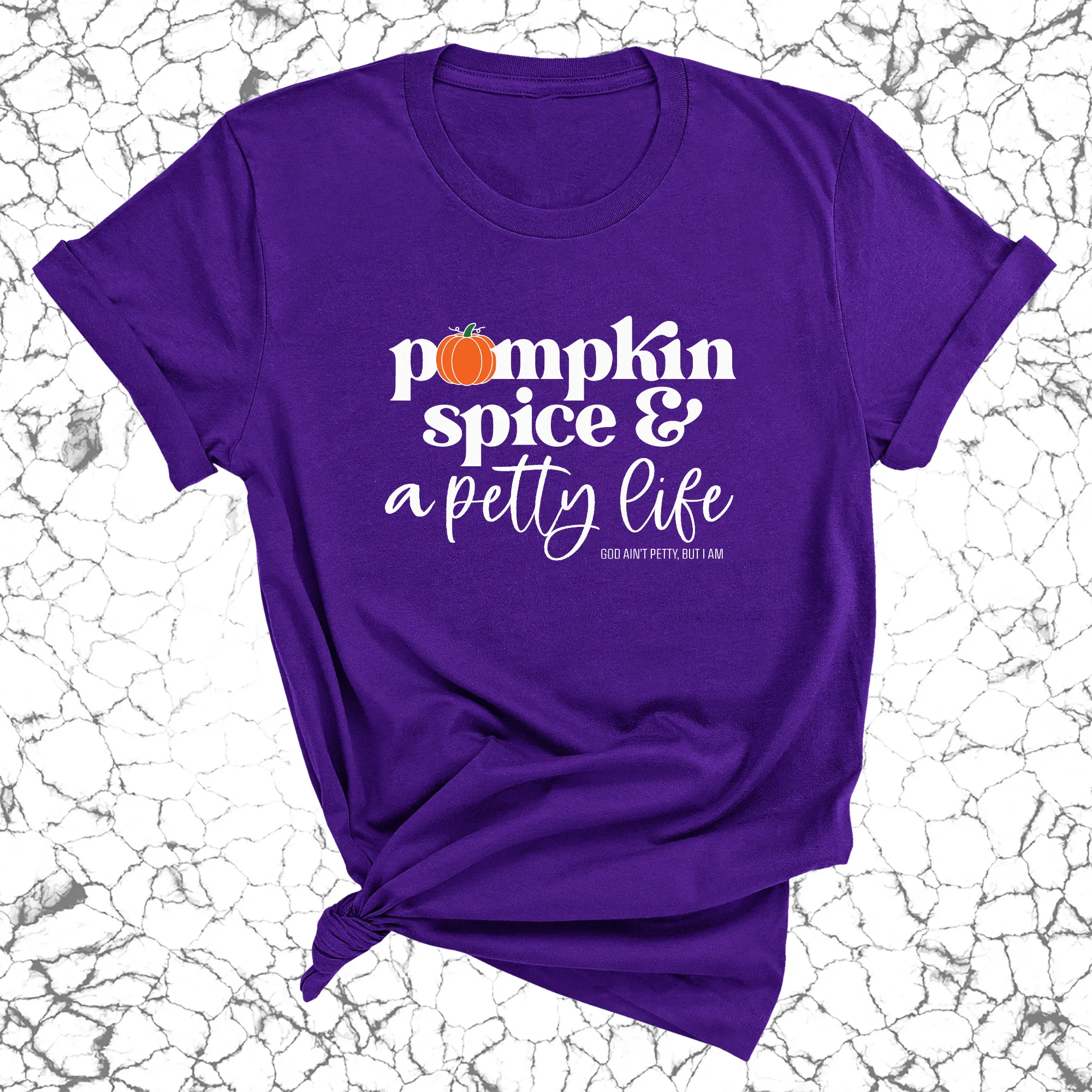 Pumpkin Spice and a Petty life Unisex Tee
