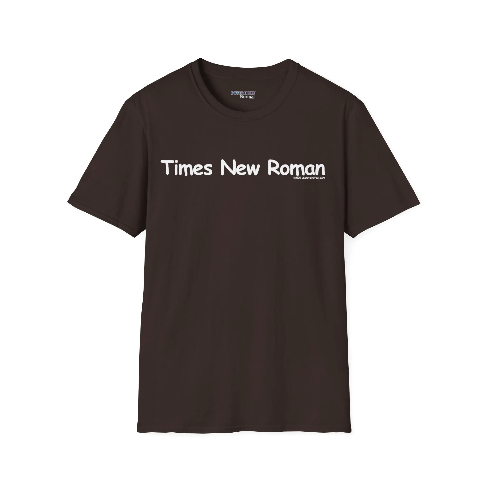 Times New Roman Unisex T-Shirt - Differently Normal