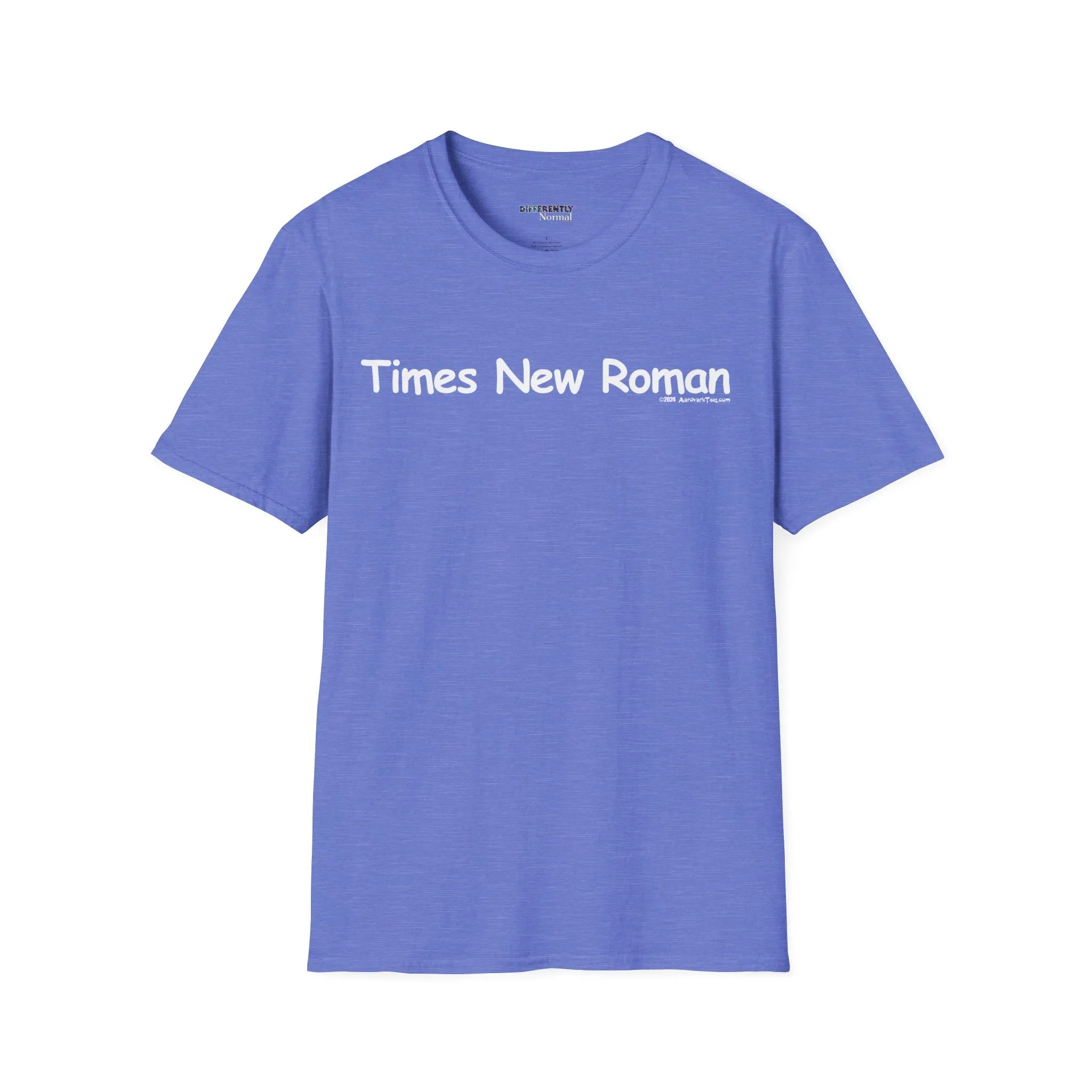 Times New Roman Unisex T-Shirt - Differently Normal