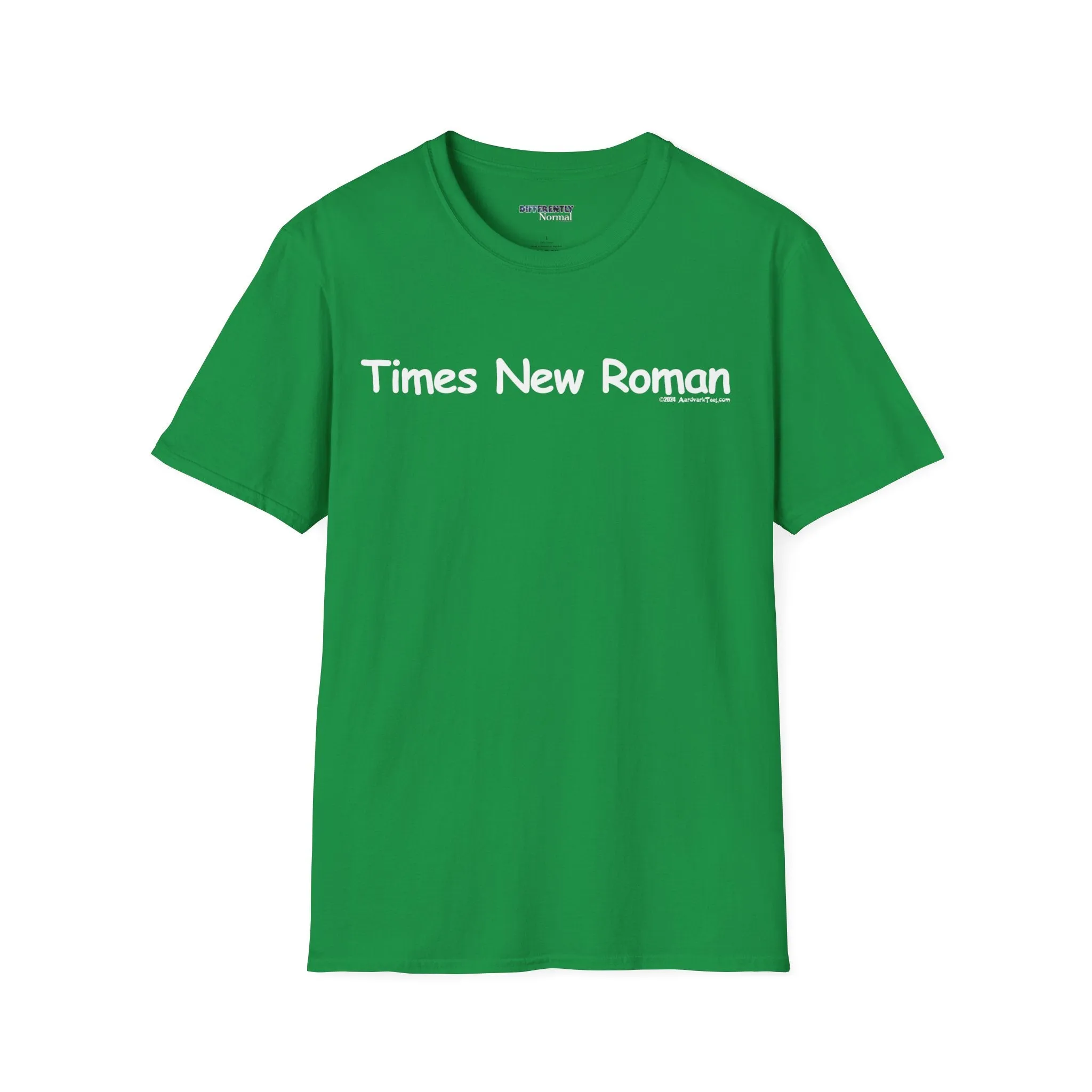 Times New Roman Unisex T-Shirt - Differently Normal